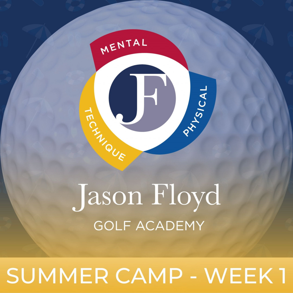 The Jason Floyd Golf Academy - Golf Summer Camps - Week 1