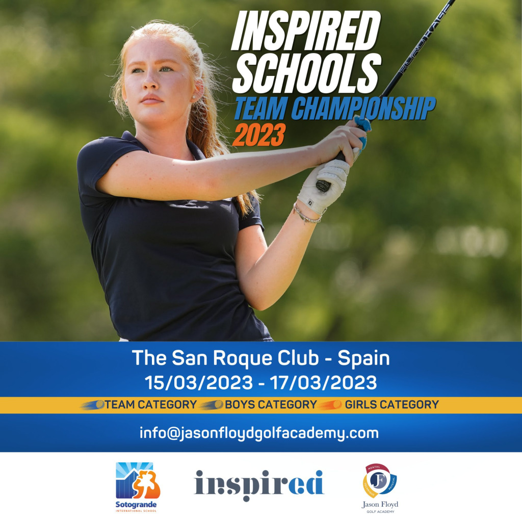 Inspired Schools Team Championship in partnership with the Jason Floyd Golf Academy and Sotogrande International School